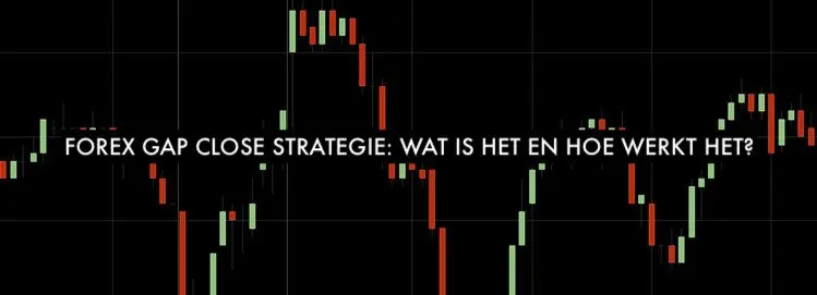 https://BesteRecensies.com/trading/strategie/forex-gap-close-strategie/