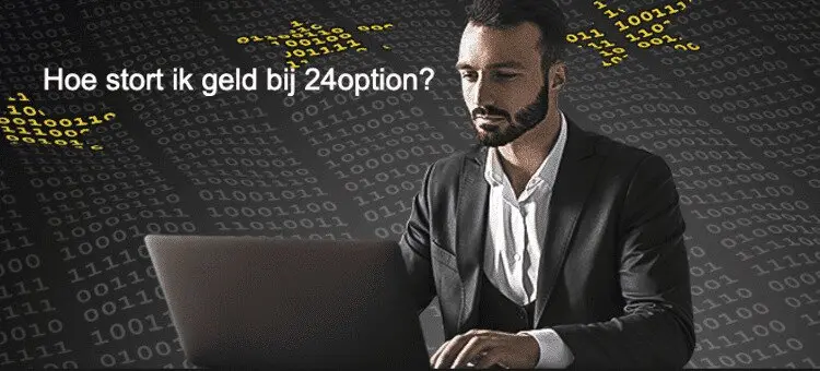 Hoe stort ik geld bij 24option?